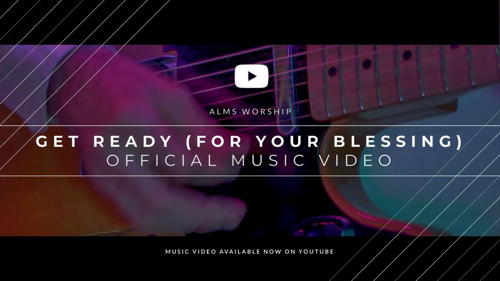 Get Ready (for your Blessing) official music video 